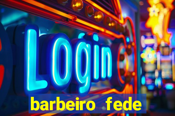 barbeiro fede quando morre
